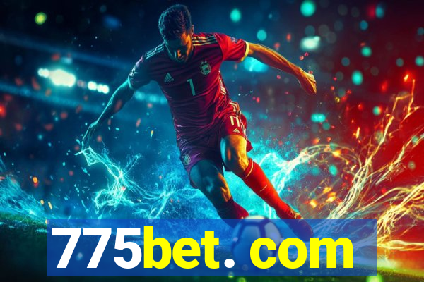 775bet. com